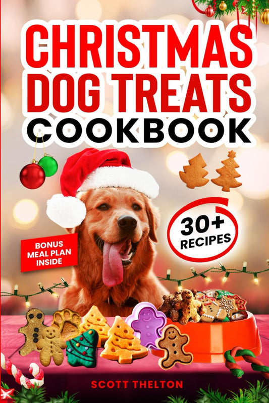 Christmas Dog Treats Cookbook - 30+ Recipes